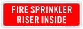 Fire Sprinkler Riser Inside Sign, 12"x 4" .04" Aluminum Reflective Sign Rust Free Aluminum-UV Protected and Weatherproof