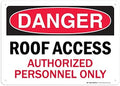 Danger Roof Access Authorized Personnel Only Sign, 10x14 Inches, Rust Free .040 Aluminum, Fade Resistant, Made in USA by My Sign Center