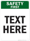 Custom Safety First Sign, OSHA Sign, 10x14 Inches, Rust Free .040 Aluminum, Fade Resistant, Made in USA by My Sign Center