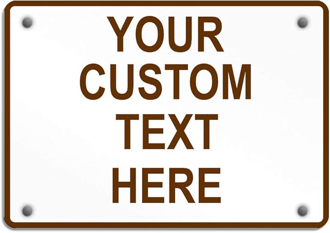 Aluminum Weatherproof Metal Sign Multiple Sizes Custom Personalized Text Here White Brown Recreational Horizontal Street Signs 10x7Inches