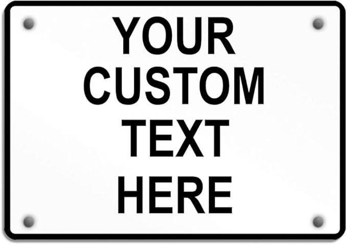 Aluminum Weatherproof Metal Sign Multiple Sizes Custom Personalized Text Here White Black Traffic Regulation Horizontal Street Signs 10x7Inches