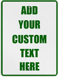 Aluminum Weatherproof Metal Sign Multiple Sizes Custom Personalized Text Here White Green Directions Vertical Street 18x24Inches