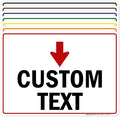 Custom Arrow Directional Sign, Down Arrow, 10x14 Inches, Rust Free .040 Aluminum, Fade Resistant, Made in USA by My Sign Center