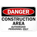 Danger Construction Area Sign, Authorized Personnel Only Sign, 10x7 Inches, 55 mil Thick HDPE (high Density polyethylene), Made in USA