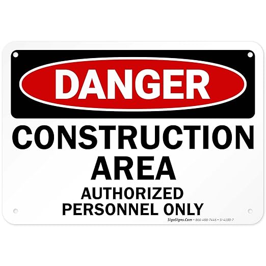 Danger Construction Area Sign, Authorized Personnel Only Sign, 10x7 Inches, Rust Free .040 Aluminum, Fade Resistant, Made in USA