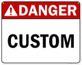 Custom Danger Sign, Ansi Sign, Osha Compliant, 24x30 Inches, 55 mil thick HDPE (high density polyethylene), Made in USA by My Sign Center