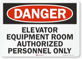SmartSign "Danger - Elevator Equipment Room, Authorized Personnel Only" Label | 10" x 14" 3M Reflective Laminated Vinyl