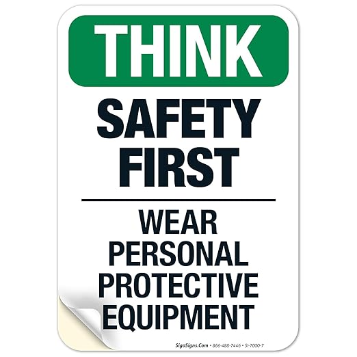 Think Safety First Wear Personal Protective Equipment Sign, 10x7 Inches, 4 Mil Vinyl Decal Stickers Weather Resistant, Made in USA