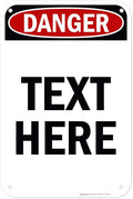 Custom Danger Sign, OSHA Sign, 12x18 Inches, 55 mil thick HDPE (high density polyethylene), Made in USA by My Sign Center