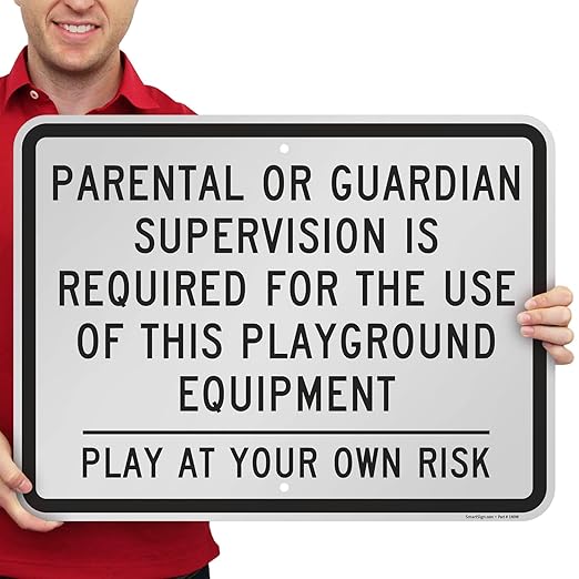 SmartSign 18 x 24 inch “Parental Or Guardian Supervision Required For Playground Equipment - Play At Your Own Risk” Metal Sign, 80 mil Laminated Rustproof Aluminum, Black and White, Made in USA