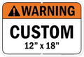 Custom warning Sign, Ansi Sign, Osha Compliant, 12x18 Inches, Rust Free .063 Aluminum, Fade Resistant, Made in USA by My Sign Center