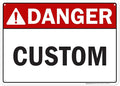 Custom Danger Sign, Ansi Sign, Osha Compliant, 10x14 Inches, 55 mil thick HDPE (high density polyethylene), Made in USA by My Sign Center