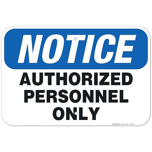 Authorized Personnel Only Sign, 12x18 Inches, Rust Free .063 Aluminum, Fade Resistant, Made in USA