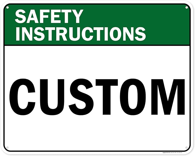 Custom Safety Instructions Sign, Ansi Sign, Osha Compliant, 24x30 Inches, 55 mil thick HDPE (high density polyethylene), Made in USA by My Sign Center