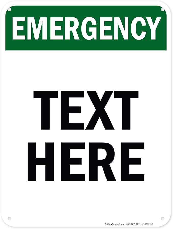 Custom Emergency Sign, OSHA Sign, 18x24 Inches, 55 mil thick HDPE (high density polyethylene), Made in USA by My Sign Center