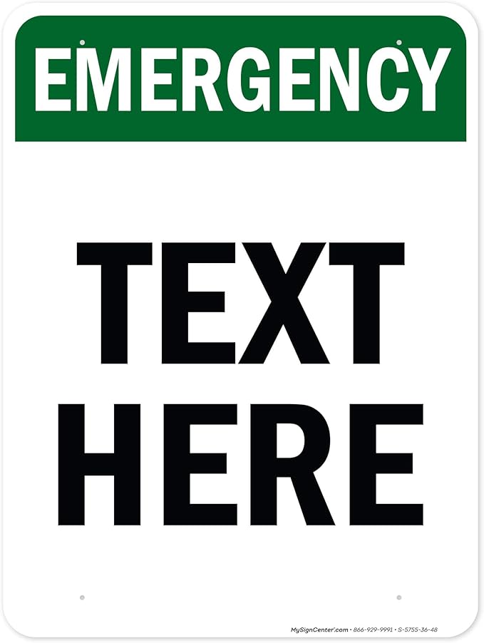 Custom Emergency Sign, OSHA Sign, 36x48 Inches, Rust Free DiBound, Fade Resistant, Made in USA by My Sign Center