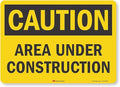SmartSign "Caution - Area Under Construction" Label | 10" x 14" 3M Engineer Grade Reflective