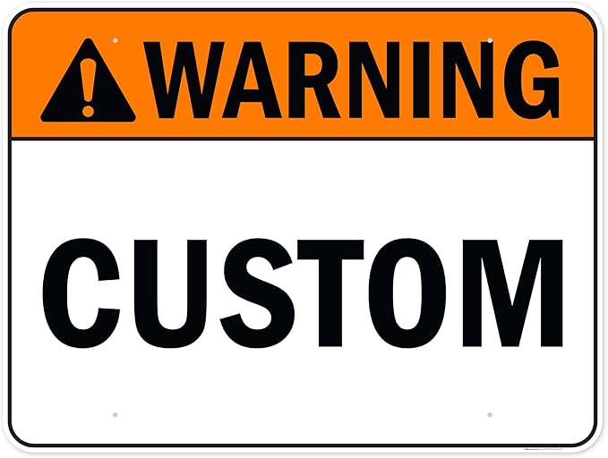 Custom warning Sign, Ansi Sign, Osha Compliant, 36x48 Inches, Rust Free DiBound, Fade Resistant, Made in USA by My Sign Center