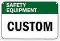 Custom Safety Equipment Sign, Ansi Sign, Osha Compliant, 12x18 Inches, 55 mil thick HDPE (high density polyethylene), Made in USA by My Sign Center