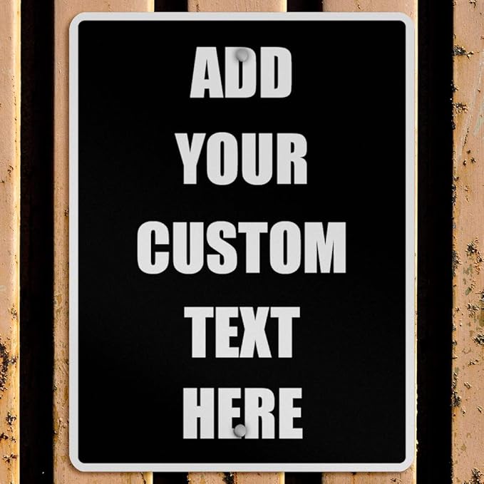 Aluminum Weatherproof Metal Sign Multiple Sizes Custom Personalized Text Here Black White Traffic Regulation Vertical Street 18x24Inches
