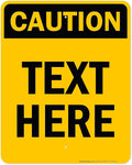 Custom Caution Sign, OSHA Sign, 24x30 Inches, Rust Free .063 Aluminum, Fade Resistant, Made in USA by My Sign Center
