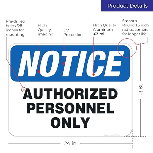 Authorized Personnel Only Sign, 18x24 Inches, Rust Free .063 Aluminum, Fade Resistant, Easy Mounting, Indoor/Outdoor Use, Made in USA