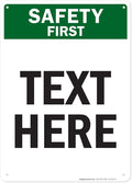 Custom Safety First Sign, OSHA Sign, 10x14 Inches, 55 mil thick HDPE (high density polyethylene), Made in USA by My Sign Center