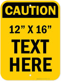 Custom Caution Sign, OSHA Sign, 12x16 Inches, Post Holes, Rust Free .040 Aluminum, Fade Resistant, Indoor/Outdoor Use, Made in USA by My Sign Center