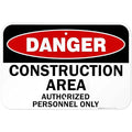 Danger Construction Area Sign, Authorized Personnel Only Sign, 12x18 Inches, 55 mil Thick HDPE (high Density polyethylene), Made in USA
