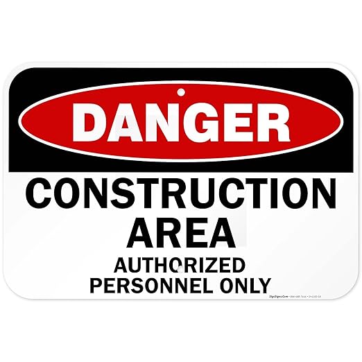 Danger Construction Area Sign, Authorized Personnel Only Sign, 12x18 Inches, Rust Free .063 Aluminum, Fade Resistant, Made in USA