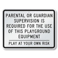 SmartSign 18 x 24 inch “Parental Or Guardian Supervision Required For Playground Equipment - Play At Your Own Risk” Metal Sign, 80 mil Laminated Rustproof Aluminum, Black and White, Made in USA