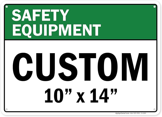Custom Safety Equipment Sign, Ansi Sign, Osha Compliant, 10x14 Inches, Rust Free .040 Aluminum, Fade Resistant, Made in USA by My Sign Center