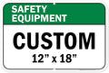 Custom Safety Equipment Sign, Ansi Sign, Osha Compliant, 12x18 Inches, Rust Free .063 Aluminum, Fade Resistant, Made in USA by My Sign Center