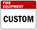 Custom Fire Equipment Sign, Ansi Sign, Osha Compliant, 24x30 Inches, Rust Free .063 Aluminum, Fade Resistant, Made in USA by My Sign Center