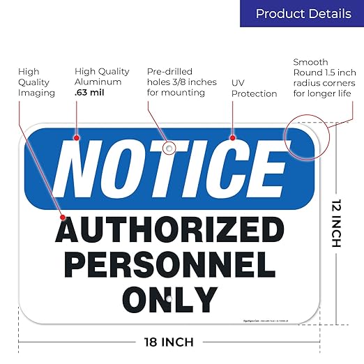 Authorized Personnel Only Sign, 12x18 Inches, Rust Free .063 Aluminum, Fade Resistant, Made in USA