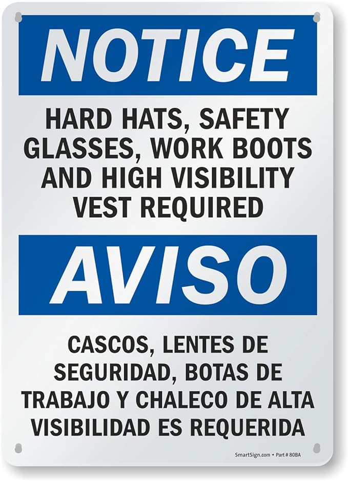 SmartSign - S-5992-AL-14 Notice - Hard Hats, Glasses, Boots, Vest Required Bilingual Sign By | 10" x 14" Aluminum