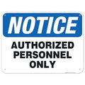 Authorized Personnel Only Sign, 18x24 Inches, 55 mil Thick HDPS (high Density polystyrene), Made in USA