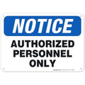 Authorized Personnel Only Sign, 10x7 Inches, 55 mil Thick HDPS (high Density polystyrene), Made in USA