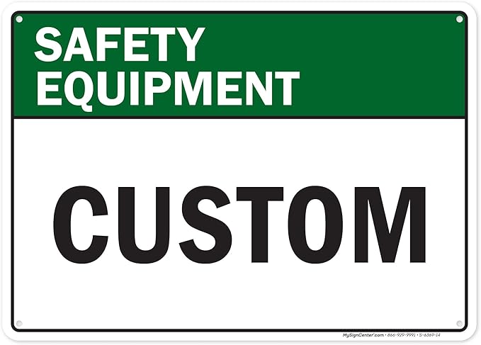 Custom Safety Equipment Sign, Ansi Sign, Osha Compliant, 10x14 Inches, 55 mil thick HDPE (high density polyethylene), Made in USA by My Sign Center