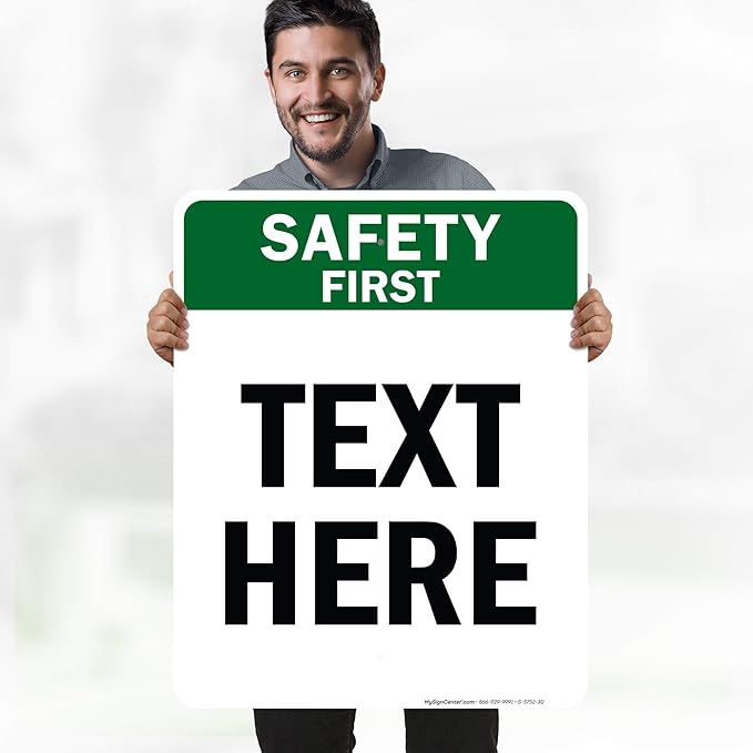 Custom Safety First Sign, OSHA Sign, 24x30 Inches, Rust Free .063 Aluminum, Fade Resistant, Made in USA by My Sign Center