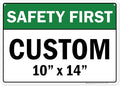 Custom Safety First Sign, Ansi Sign, Osha Compliant, 10x14 Inches, Rust Free .040 Aluminum, Fade Resistant, Made in USA by My Sign Center