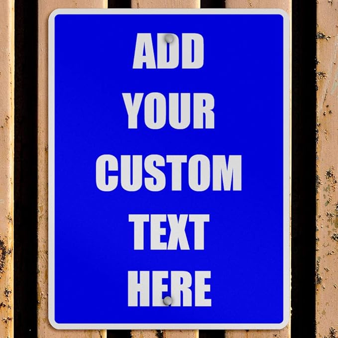 Aluminum Weatherproof Metal Sign Multiple Sizes Custom Personalized Text Here Blue White Notice Travel Vertical Street 9x12Inches