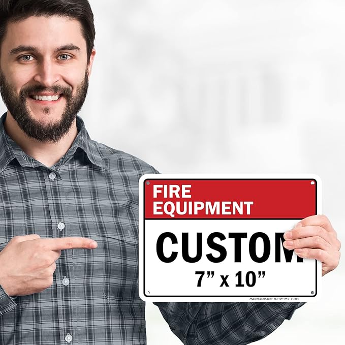 Custom Fire Equipment Sign, Ansi Sign, Osha Compliant, 7x10 Inches, Rust Free .040 Aluminum, Fade Resistant, Made in USA by My Sign Center