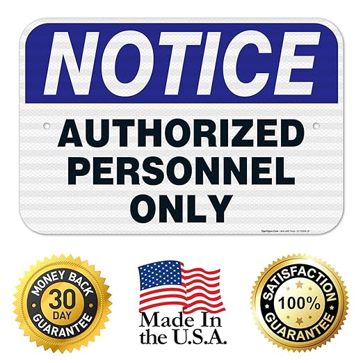 Authorized Personnel Only Sign, 12x18 Inches, 3M EGP Reflective .063 Aluminum, Fade Resistant, Easy Mounting, Indoor/Outdoor Use, Made in USA