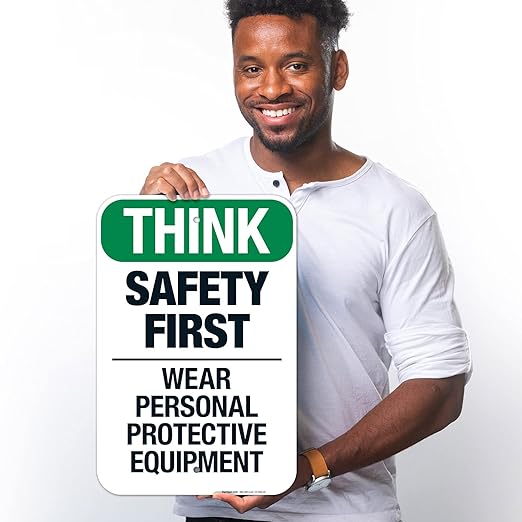 Think Safety First Wear Personal Protective Equipment Sign, 12x18 Inches, Rust Free .063 Aluminum, Fade Resistant, Made in USA