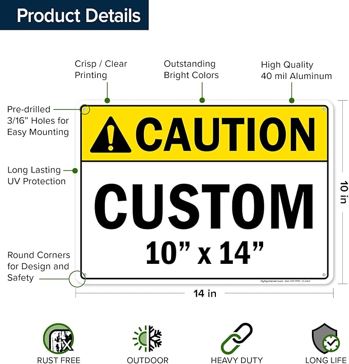 Custom Caution Sign, Ansi Sign, Osha Compliant, 10x14 Inches, Rust Free .040 Aluminum, Fade Resistant, Made in USA by My Sign Center