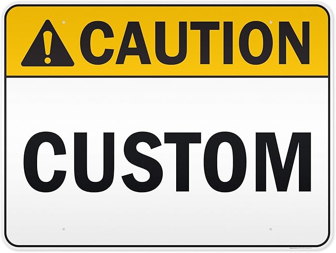 Custom Caution Sign, Ansi Sign, Osha Compliant, 36x48 Inches, Reflective, Rust Free DiBound, Fade Resistant, Made in USA by My Sign Center