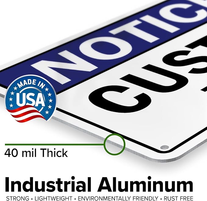 Custom Notice Sign, Ansi Sign, Osha Compliant, 7x10 Inches, Rust Free .040 Aluminum, Fade Resistant, Made in USA by My Sign Center