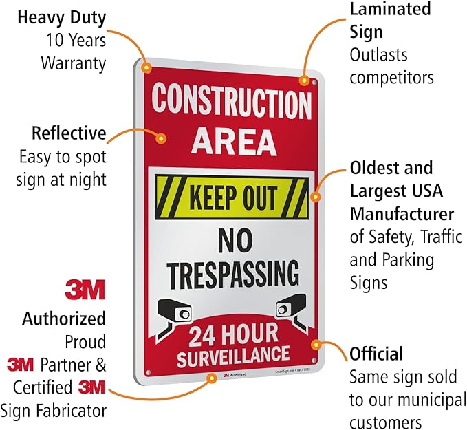 SmartSign 18 x 12 inch “Construction Area - Keep Out, No Trespassing, 24 Hour Surveillance” Metal Sign, 63 mil Aluminum, 3M Laminated Engineer Grade Reflective Material, Multicolor