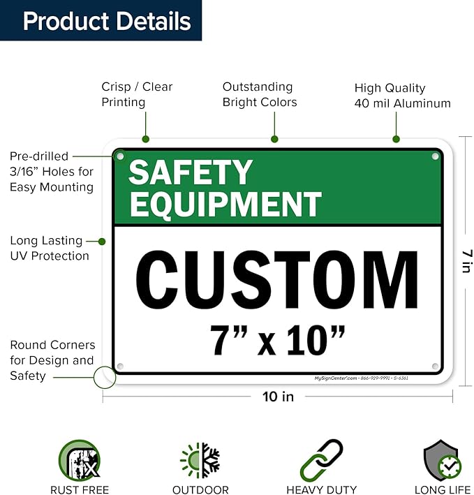 Custom Safety Equipment Sign, Ansi Sign, Osha Compliant, 7x10 Inches, Rust Free .040 Aluminum, Fade Resistant, Made in USA by My Sign Center